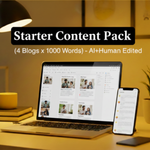 Starter Content Pack (4 Blogs x 1000 words) – AI+Human Edited